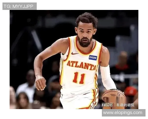 老鹰队新秀崭露头角，为球队注入活力